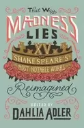 Image of that way madness lies 15 of shakespeares most notable works reimagined