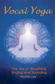 Image of Vocal Yoga by Heather Lyle Book