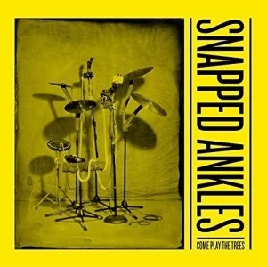 Image of Snapped Ankles - Come Play The Trees Vinyl