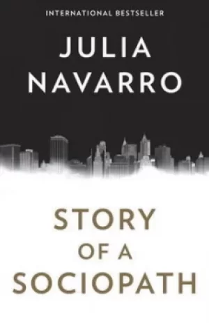 Image of Story of a sociopath by Julia Navarro