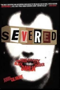Image of Severed by John Gilmore Book