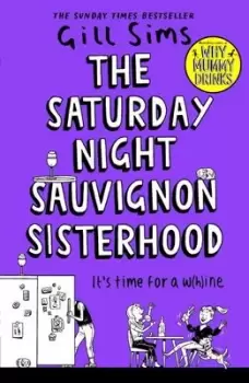 Image of The Saturday Night Sauvignon Sisterhood - Gill Sims - Paperback - Used