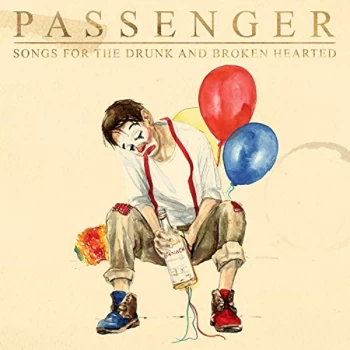 image of Passenger - Songs for the Drunk and Broken Hearted CD