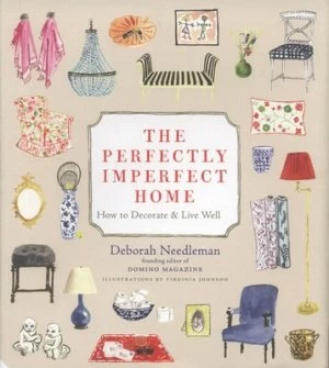Image of The Perfectly Imperfect Home by Deborah Needleman Hardback