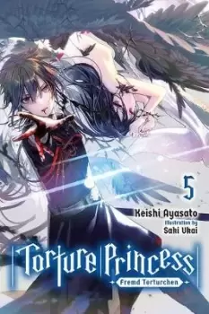 Image of Torture Princess: Fremd Torturchen, Vol. 5 (light by Keishi Ayasato