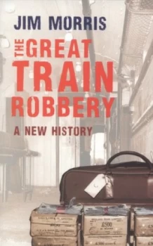 Image of The Great Train Robbery by Jim Morris Book