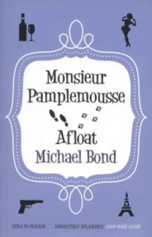 Image of Monsieur Pamplemousse afloat by Michael Bond