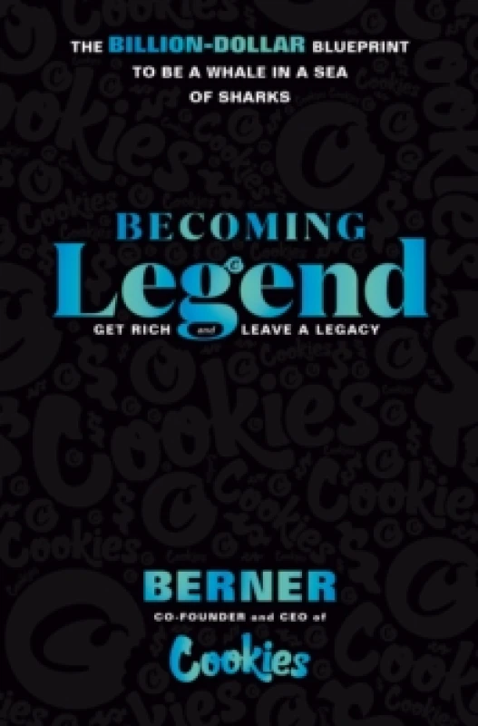 Image of Becoming Legend : The Billion-Dollar Blueprint to Be a Whale in a Sea of Sharks Hardback