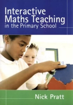 Image of Interactive Maths Teaching in the Primary School by Nick Pratt Paperback