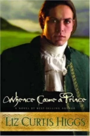 Image of Whence came a prince by Liz Curtis Higgs