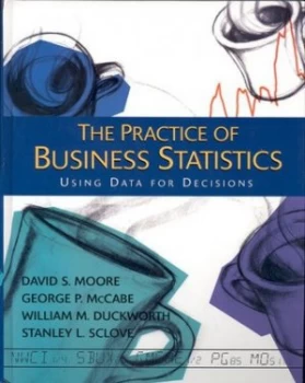 Image of The Practice of Business Statistics by David S Moore Book