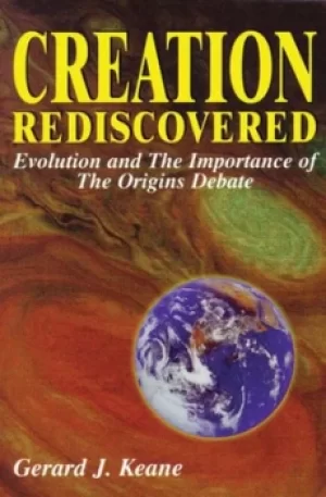Image of Creation Rediscovered by Gerard J. Keane