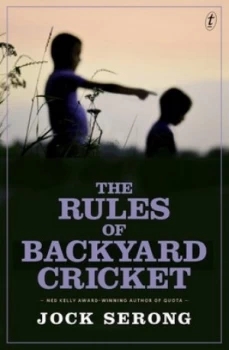 Image of The Rules of Backyard Cricket by Jock Serong Paperback