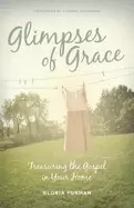 Image of glimpses of grace treasuring the gospel in your home