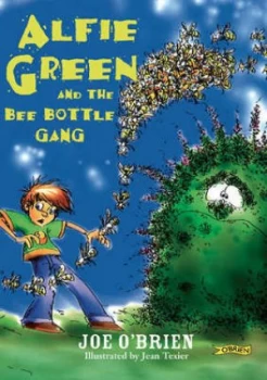 Image of Alfie Green and the Bee-Bottle Gang by Joe Obrien and Jean Texier Book