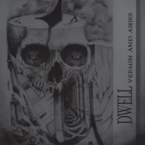 Image of Vermin and Ashes by Dwell CD Album