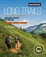 Image of backpacker long trails mastering the art of the thru hike