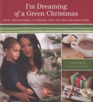 Image of Im Dreaming of a Green Christmas by Anna Getty and Ron Hamad Paperback
