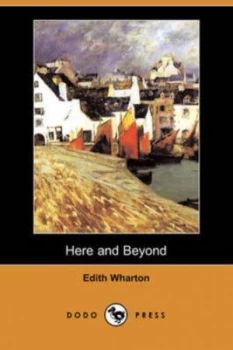Image of Here and beyond dodo Press by Edith Wharton Paperback