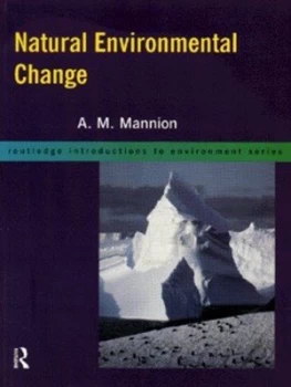 Image of Natural Environmental Change by Antoinette Mannion Paperback