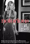 Image of notorious an it girl novel