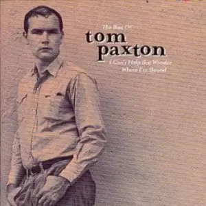 Image of Tom Paxton - Best Of Tom Paxton: I Can't Help But Wonder Where I'm Bound CD Album - Used
