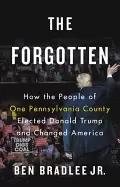 Image of forgotten how the people of one pennsylvania county elected donald trump an