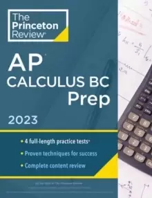 Image of Princeton Review AP Calculus BC Prep, 2023 : 5 Practice Tests + Complete Content Review + Strategies & Techniques