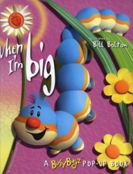 Image of When Im Big by Christine Tagg and Bill Bolton Hardback