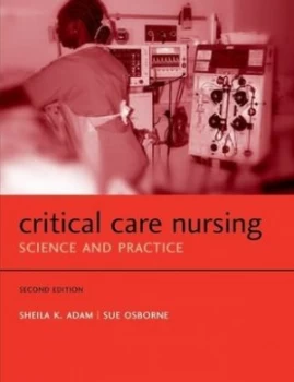 Image of Critical Care Nursing by Sheila K Adam Paperback