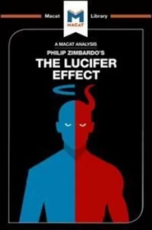 Image of An Analysis of Philip Zimbardos The Lucifer Effect by Alexander O'Connor