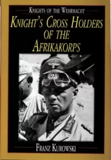 Image of Knights of the Wehrmacht: Knights Crs Holders of the Afrikakorps
