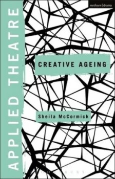 Image of Creative Ageing by Sheila Mccormick Hardback