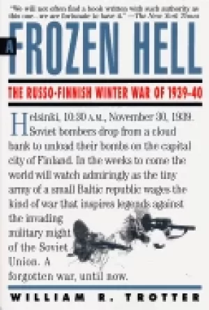 Image of frozen hell the russo finnish winter war of 1939 1940