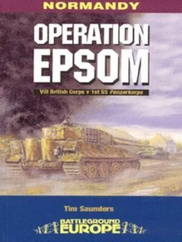 Image of Operation Epsom by Tim Saunders Paperback