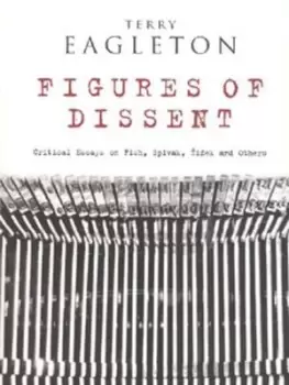 Image of Figures of dissent by Terry Eagleton