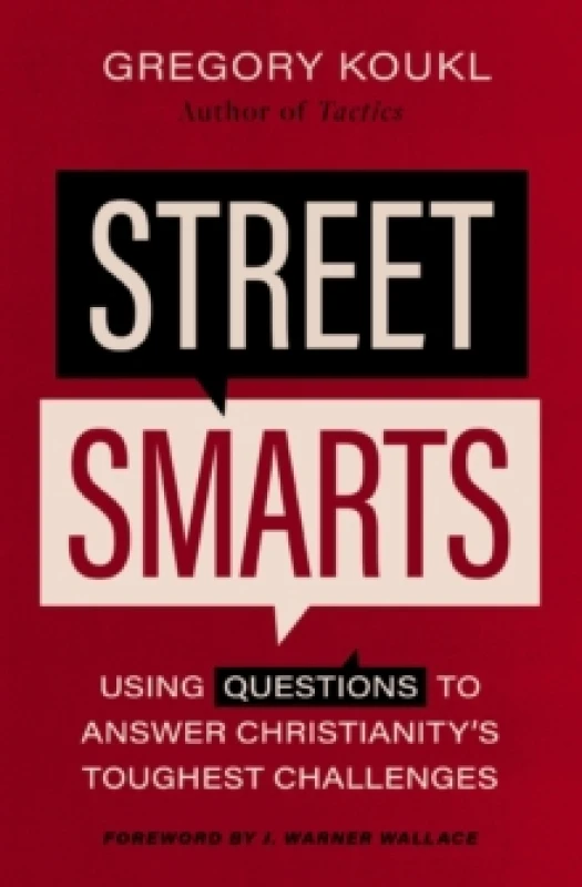 Image of Street Smarts. Paperback. By Gregory Koukl Books