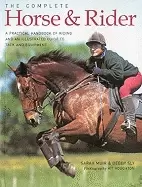 Image of complete horse and rider a practical handbook of riding and an illustrated