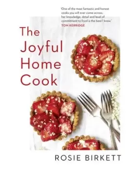 Image of The joyful home cook by Rosie Birkett
