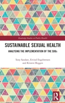 Image of Sustainable Sexual Health : Analysing the Implementation of the SDGs
