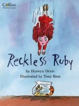 Image of Reckless Ruby by Hiawyn Oram and Tony Ross Paperback