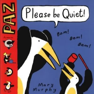 Image of Please Be Quiet by Mary Murphy Paperback