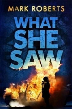 Image of What She Saw by Mark Roberts Paperback