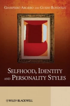 Image of Selfhood Identity and Personality Styles by Giampiero Arciero Hardback