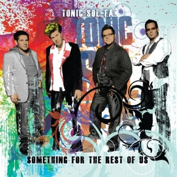 Image of Tonic Sol-Fa - Something for the Rest of Us CD