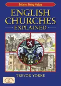 Image of English churches explained by Trevor Yorke