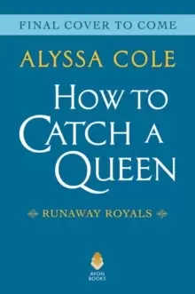 Image of How to Catch a Queen : Runaway Royals
