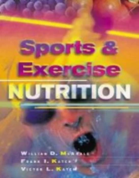 Image of Sports and Exercise Nutrition by William D Mcardle and Frank I Katch and Victor L Katch Book