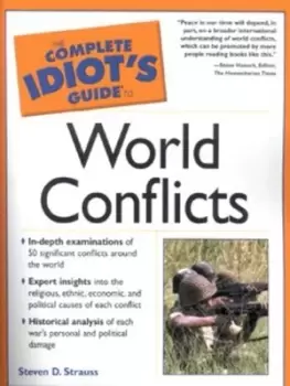 Image of The complete idiots guide to world conflicts by Steven D Strauss