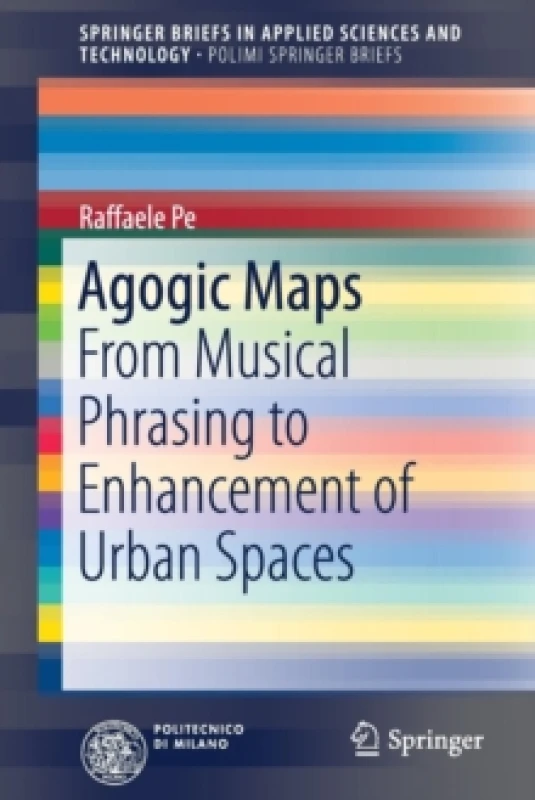 Image of Agogic Maps : From Musical Phrasing to Enhancement of Urban Spaces Paperback / softback